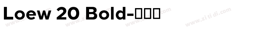 Loew 20 Bold字体转换